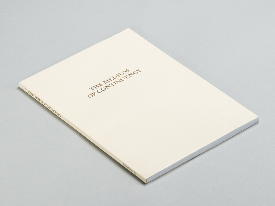 'The Medium of Contingency', published by Urbanomic and Ridinghouse