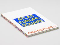 Yves Mettler, Atlas Europe Square