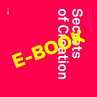 Secrets of Creation, E-Book