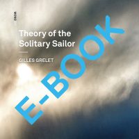 Gilles Grelet, Theory Of the Solitary Sailor E-Book